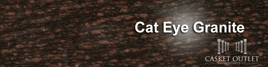 cat eye granite monuments